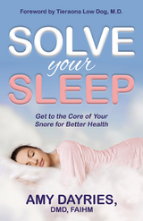 Solve Your Sleep - FAIHM Amy Dayries DMD