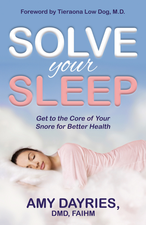 Solve Your Sleep - FAIHM Amy Dayries DMD