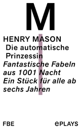 DIe automatische Prinzessin - Henry Mason