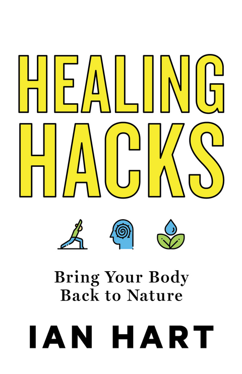 Healing Hacks -  Ian Hart
