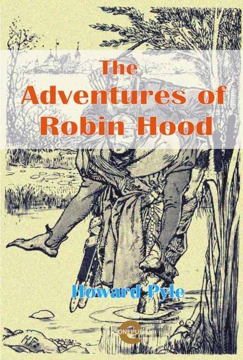 The Adventures of Robin Hood - Howard Pyle