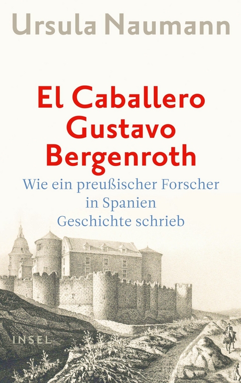 El Caballero Gustavo Bergenroth -  Ursula Naumann