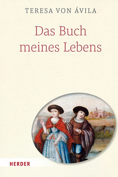Das Buch meines Lebens -  Teresa von &Aacute;vila