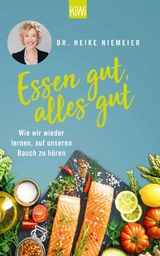 Essen gut, alles gut - Dr. Heike Niemeier