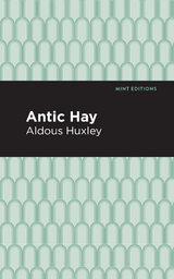 Antic Hay - Aldous Huxley