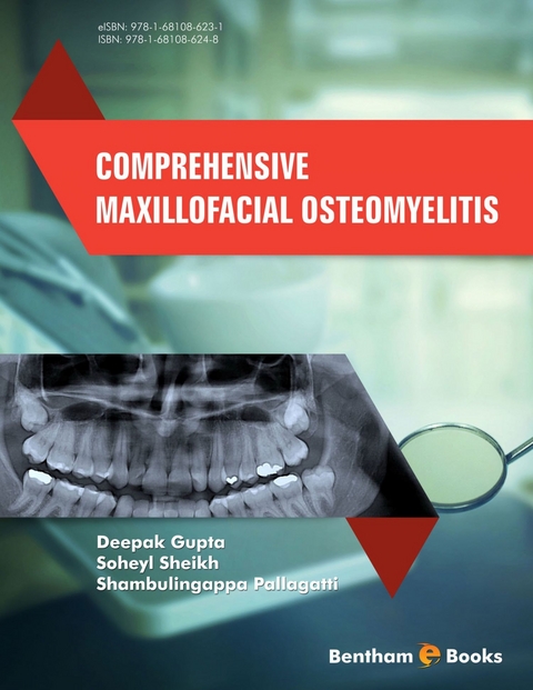 Comprehensive Maxillofacial Osteomyelitis -  Deepak Gupta