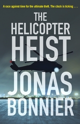 The Helicopter Heist - Jonas Bonnier