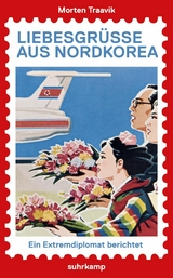 Liebesgr&uuml;&szlig;e aus Nordkorea - Morten Traavik