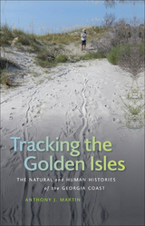 Tracking the Golden Isles - Anthony J. Martin