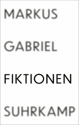 Fiktionen -  Markus Gabriel