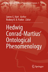 Hedwig Conrad-Martius&rsquo; Ontological Phenomenology - James G. Hart