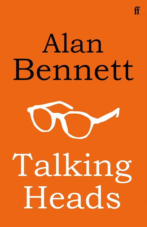 Talking Heads -  Alan Bennett