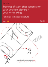 Training of stem shot variants for back position players &ndash; decision-making TU (28) - J&ouml;rg Madinger