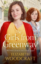 The Girls from Greenway - Elizabeth Woodcraft