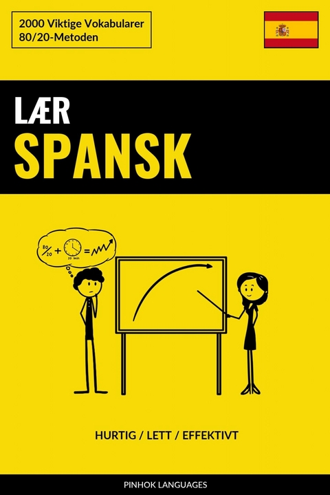Lær Spansk - Hurtig / Lett / Effektivt -  Pinhok Languages