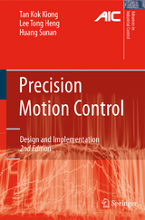 Precision Motion Control - Kok Kiong Tan, Tong Heng Lee, Sunan Huang
