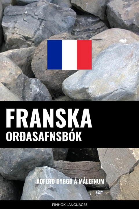 Franska Orðasafnsbók -  Pinhok Languages