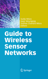 Guide to Wireless Sensor Networks - 