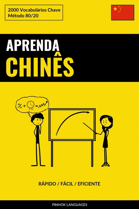Aprenda Chin&ecirc;s - R&aacute;pido / F&aacute;cil / Eficiente -  Pinhok Languages