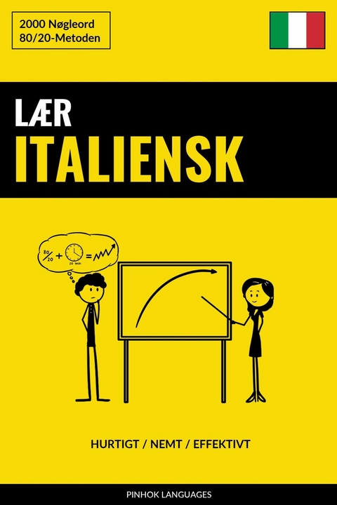 Lær Italiensk - Hurtigt / Nemt / Effektivt -  Pinhok Languages