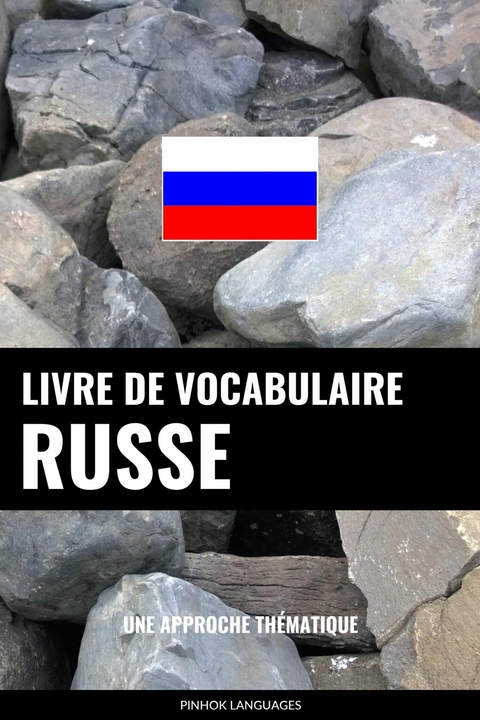 Livre de vocabulaire russe -  Pinhok Languages