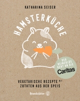 Hamsterk&uuml;che - Katharina Seiser