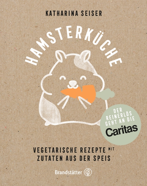 Hamsterk&uuml;che - Katharina Seiser
