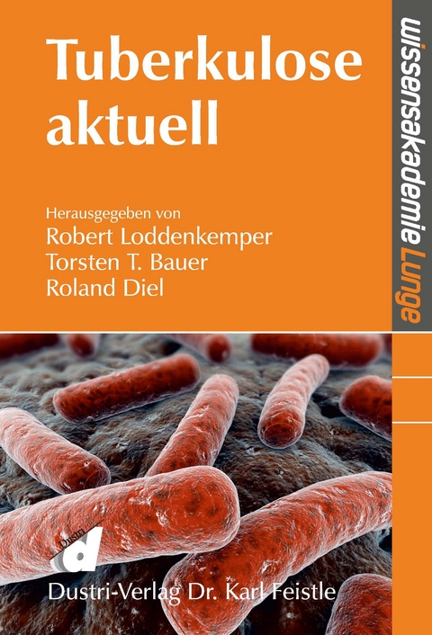 Tuberkulose aktuell -  Robert Loddenkemper,  Torsten T. Bauer,  et al