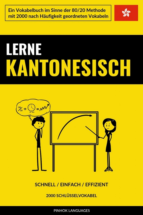 Lerne Kantonesisch - Schnell / Einfach / Effizient -  Pinhok Languages