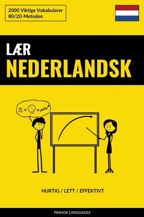 Lær Nederlandsk - Hurtig / Lett / Effektivt -  Pinhok Languages