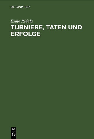 Turniere, Taten und Erfolge
