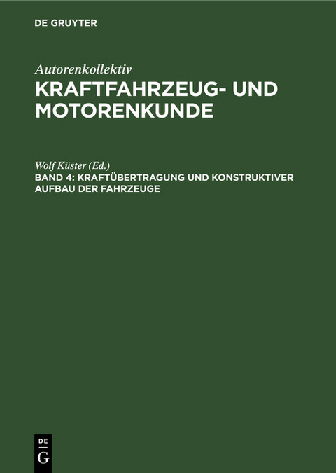 Kraft&uuml;bertragung und konstruktiver Aufbau der Fahrzeuge - 