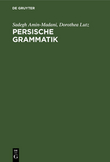 Persische Grammatik - Sadegh Amin-Madani, Dorotheea Lutz