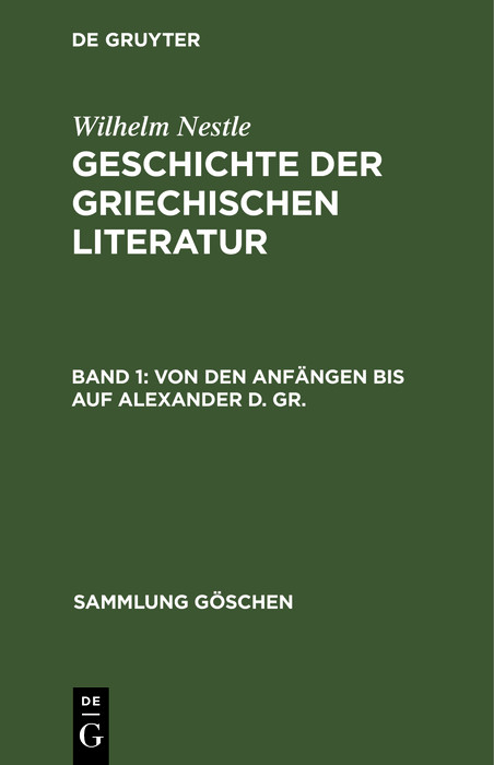 Von den Anf&auml;ngen bis auf Alexander d. Gr. - Wilhelm Nestle