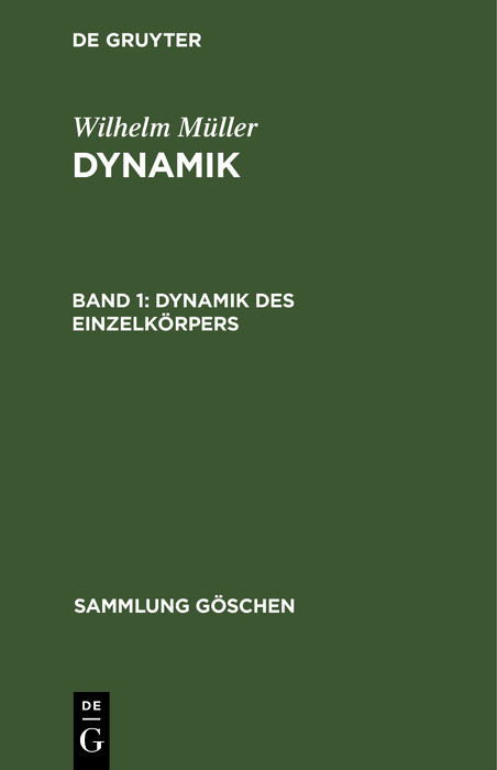 Dynamik des Einzelk&ouml;rpers - Wilhelm M&uuml;ller