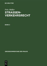 Fritz M&uuml;ller: Stra&szlig;enverkehrsrecht. Band 2 - 