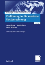 Einf&uuml;hrung in die moderne Kostenrechnung - Wolfgang G. Walter, Isabella W&uuml;nsche