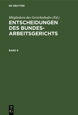 Entscheidungen des Bundesarbeitsgerichts. Band 9 - 