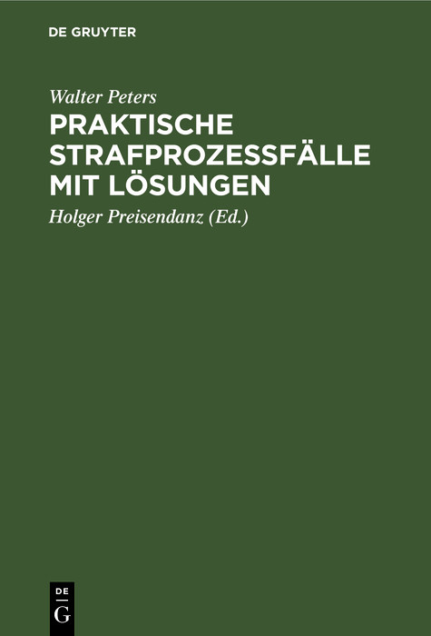 Praktische Strafproze&szlig;f&auml;lle mit L&ouml;sungen - Walter Peters