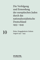 Polen: Die eingegliederten Gebiete August 1941&ndash;1945 - 