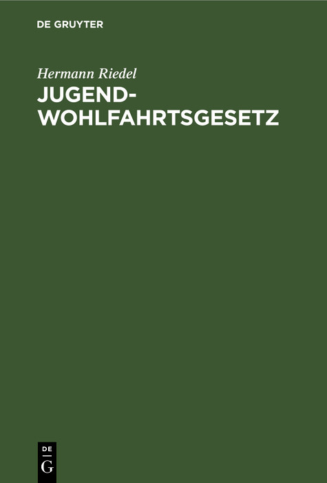 Jugendwohlfahrtsgesetz - Hermann Riedel