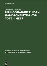 Bibliographie zu den Handschriften vom Toten Meer - Christoph Burchard