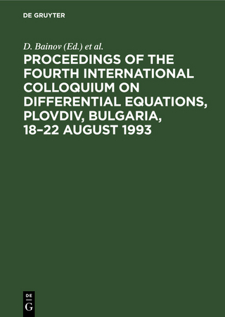 Proceedings of the Fourth International Colloquium on Differential Equations, Plovdiv, Bulgaria, 18–22 August 1993