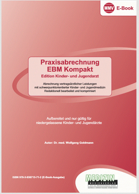 Praxisabrechnung EBM Kompakt -  Dr. med. Wolfgang Goldmann