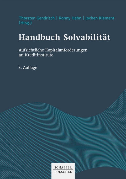 Handbuch Solvabilit&auml;t - Thorsten Gendrisch, Ronny Hahn, Jochen Klement