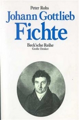 Johann Gottlieb Fichte - Peter Rohs