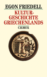 Kulturgeschichte Griechenlands - Egon Friedell
