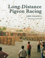 Long-Distance Pigeon Racing - John Clements