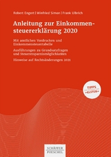 Anleitung zur Einkommensteuererkl&auml;rung 2020 - Robert Engert, Winfried Simon, Frank Ulbrich