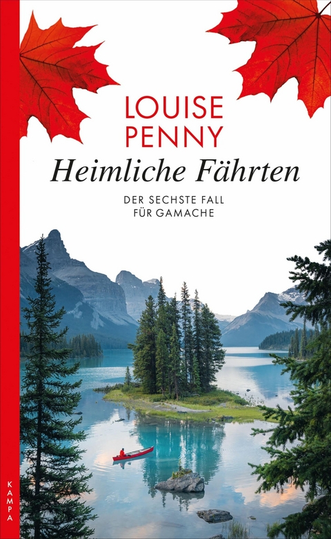 Heimliche F&auml;hrten - Louise Penny